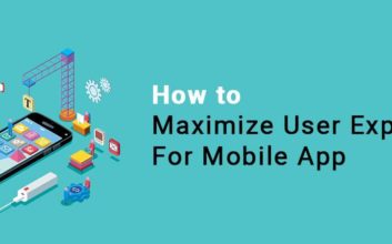 Maximize User Experience For Mobile App