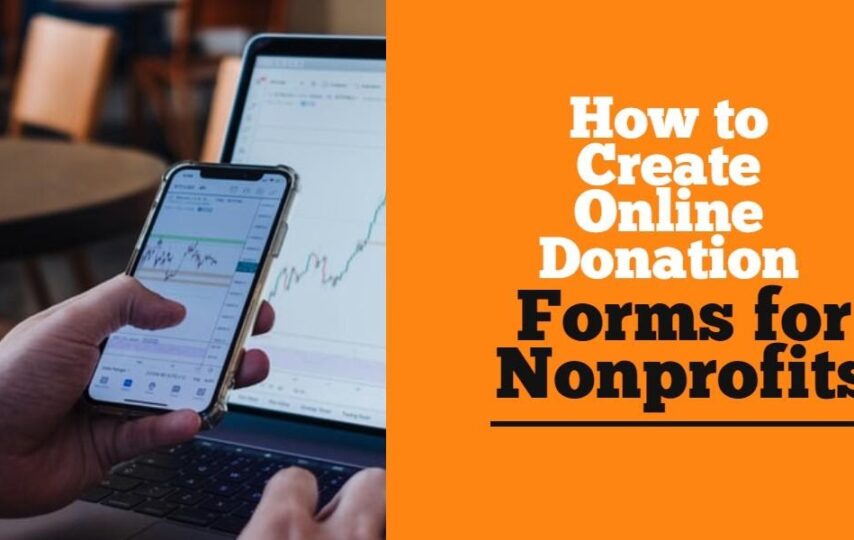 How to Create Online Donation Forms for Nonprofits