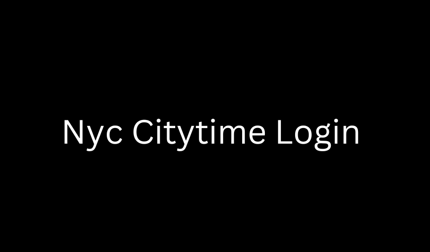 Nyc Citytime Login Tech Magazine