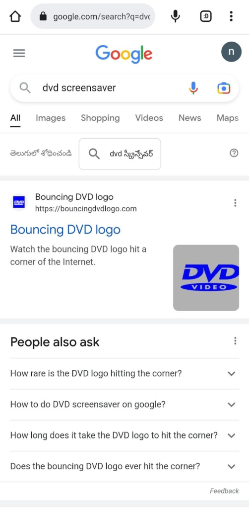 Fun Trick: If you search dvd screensaver in Google, the Google
