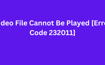 Video File Cannot Be Played [Error Code 232011]