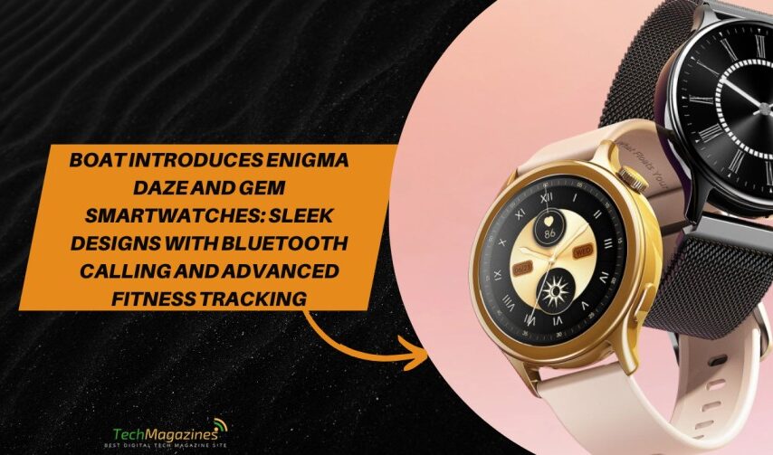 Boat Introduces Enigma Daze and Gem Smartwatches