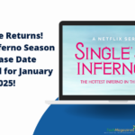 Single’s Inferno Season 4 Release Date Confirmed for January 2025