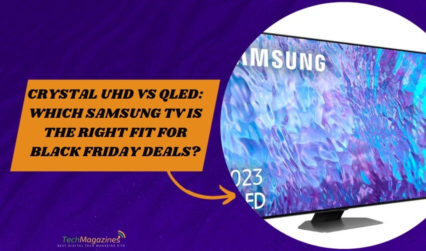 Crystal UHD vs QLED