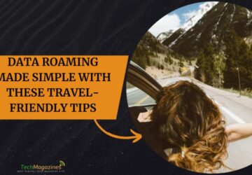 Data Roaming Made Simple with These Travel Friendly Tips