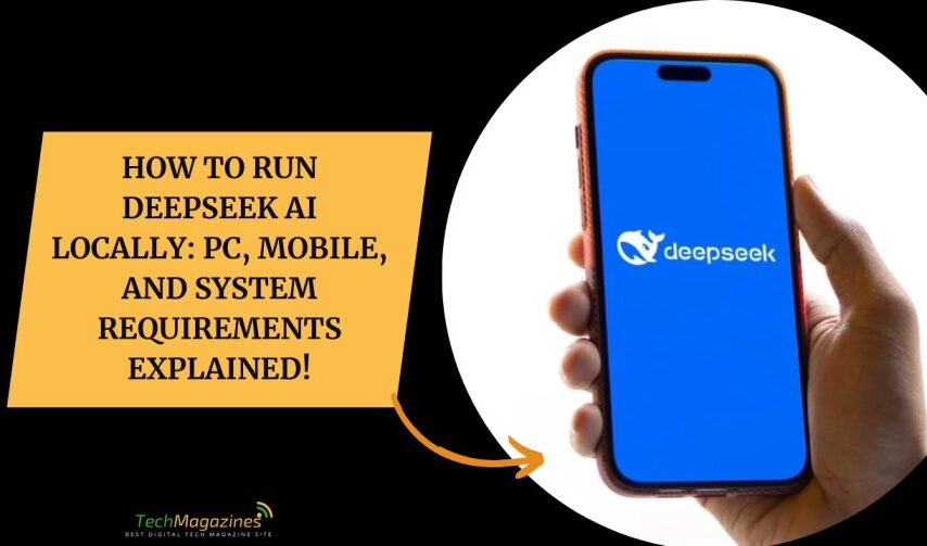 How to Run DeepSeek AI Locally: PC, Mobile, and System Requirements Explained!