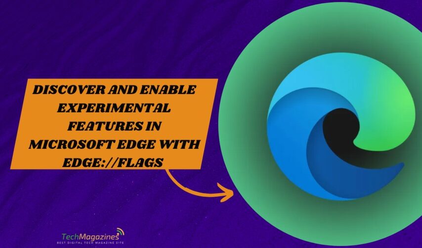 Discover and Enable Experimental Features in Microsoft Edge