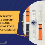 Galaxy Watch Ultra & Watch7 Bands Are Redefining Style and Functionality