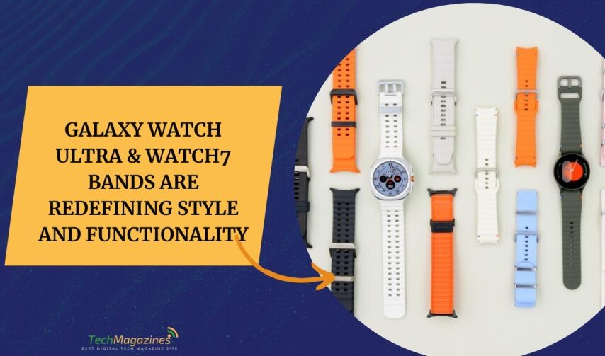 Galaxy Watch Ultra & Watch7 Bands Are Redefining Style and Functionality