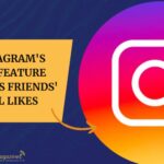 Instagram's New Feature Reveals Friends' Reel Likes