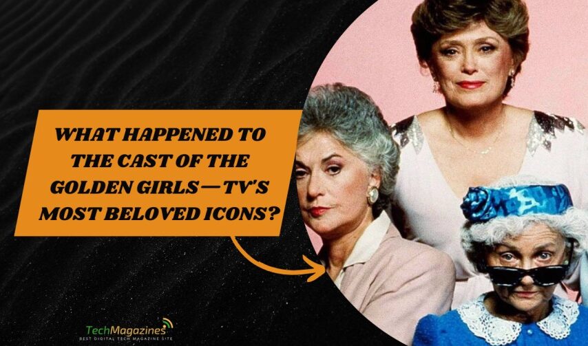 What Happened to the Cast of The Golden Girls