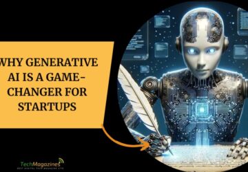 Why Generative AI is a Game-Changer for Startups