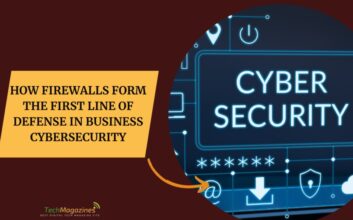 How Firewalls Form the First Line of Defense in Business Cybersecurity