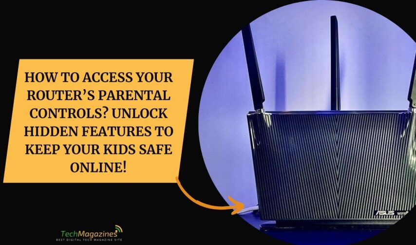 How to Access Your Router’s Parental Controls