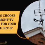 How to Choose the Right TV Aerial for Your Home Setup