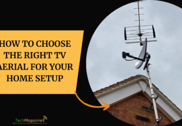 How to Choose the Right TV Aerial for Your Home Setup