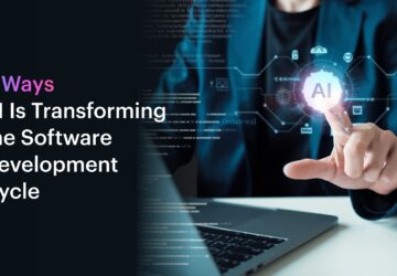 Ways AI Is Transforming the Software Development Cycle