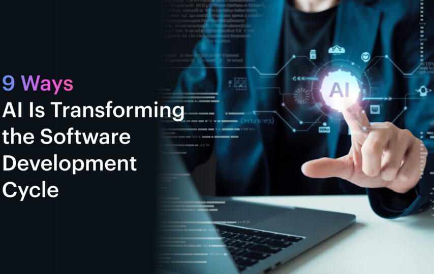 Ways AI Is Transforming the Software Development Cycle