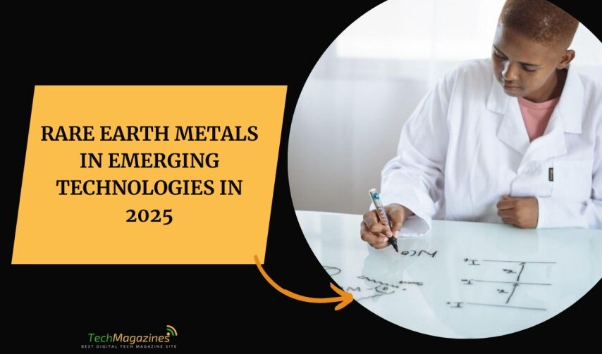 Rare Earth Metals in Emerging Technologies In 2025