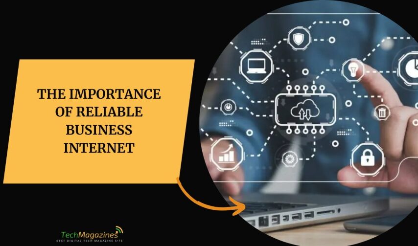 The Importance of Reliable Business Internet