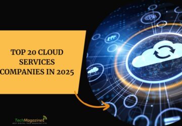 Top 20 Cloud Services Companies in 2025