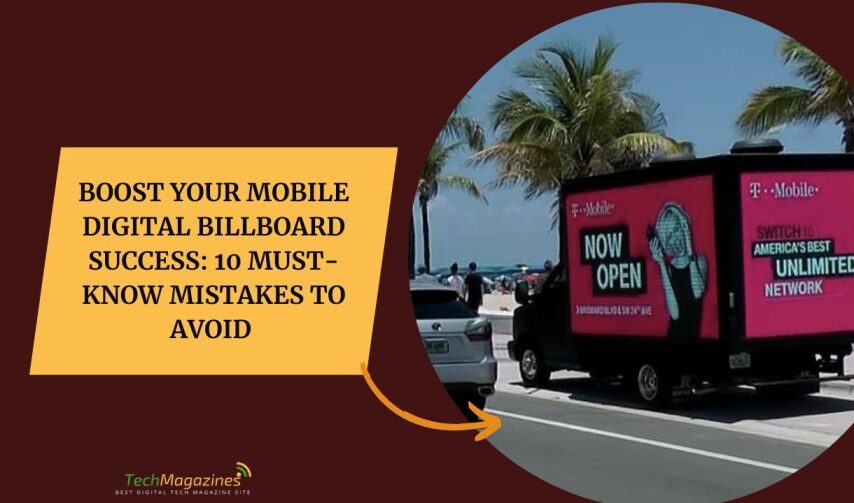 Boost Your Mobile Digital Billboard Success