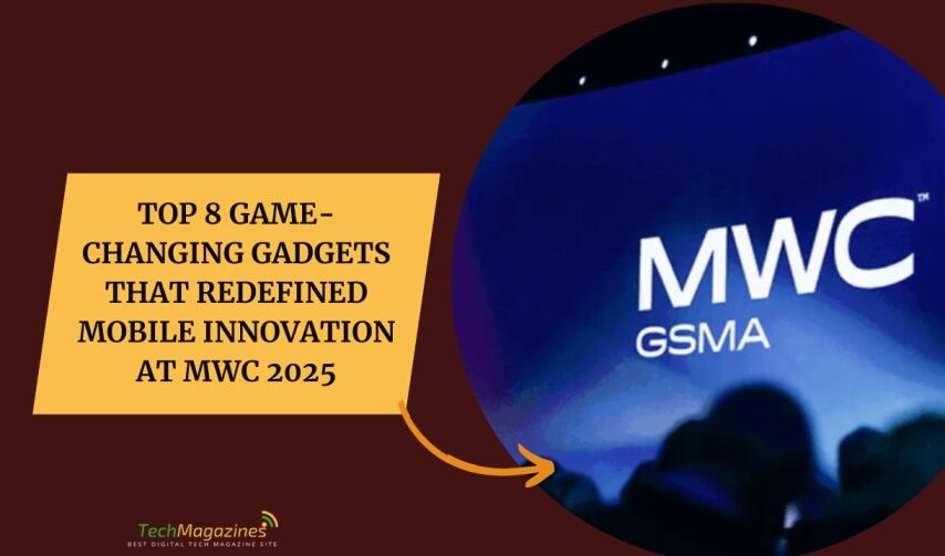 Top 8 Game-Changing Gadgets That Redefined Mobile Innovation at MWC 2025