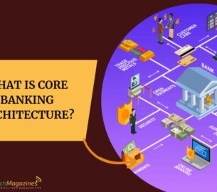 What is Core Banking Architecture